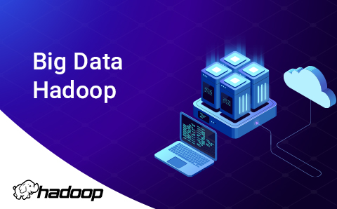 Big Data Hadoop